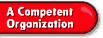 A Competent Organization
